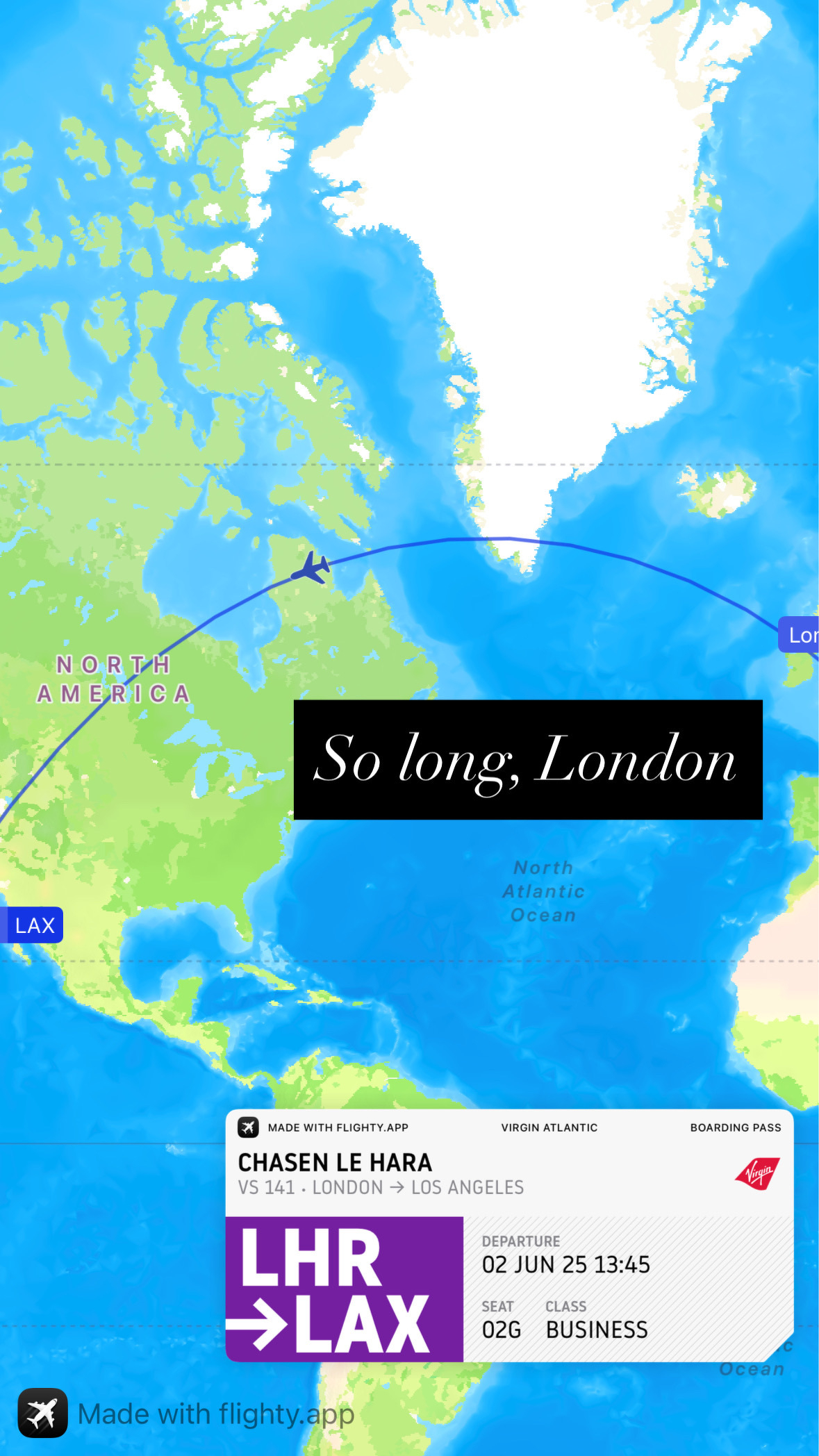 A flight map showing the transatlantic route from London to Los Angeles, with a curved path across the North Atlantic and a boarding pass graphic labeled LHR to LAX. Overlaid, text reads “So long, London.”